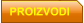 PROIZVODI